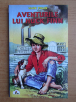 Mark Twain - Aventurile lui Huck Finn