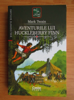 Mark Twain - Aventurile lui Huckleberry Finn