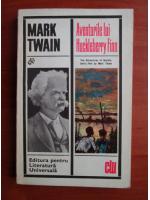 Mark Twain - Aventurile lui Huckleberry Finn