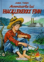 Mark Twain - Aventurile lui Huckleberry Finn