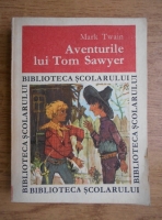 Mark Twain - Aventurile lui Tom Sawyer