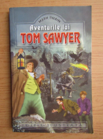 Mark Twain - Aventurile lui Tom Sawyer