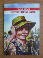 Mark Twain - Aventurile lui Tom Sawyer