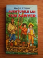 Mark Twain - Aventurile lui Tom Sawyer