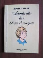 Mark Twain - Aventurile lui Tom Sawyer