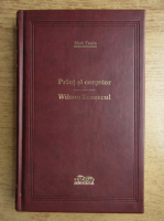 Mark Twain - Print si cersetor. Wilson zevzecul