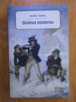 Mark Twain - Strainul misterios