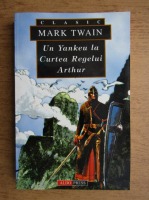 Mark Twain - Un yankeu la curtea regelui Arthur
