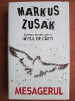 Markus Zusak - Mesagerul