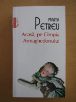 Marta Petreu - Aasa, pe Campia Armaghedonului