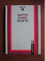 Martin Buber - Eu si tu