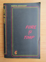 Martin Heidegger - Fiire si timp