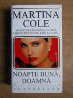 Martina Cole - Noapte buna, doamna