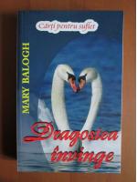 Mary Balogh - Dragostea invinge