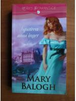 Mary Balogh - Ispitirea unui inger