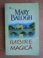 Mary Balogh - Iubire magica