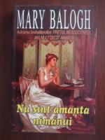 Mary Balogh - Nu sunt amanta nimanui