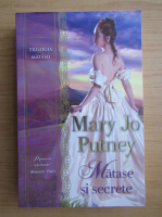 Mary Jo Putney - Matase si secrete
