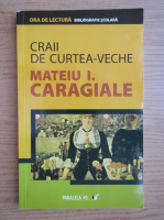 Mateiu I. Caragiale - Craii de Curtea-Veche
