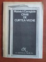 Mateiu I. Caragiale - Craii de Curtea-Veche