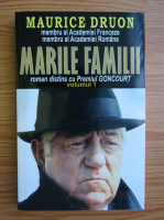Maurice Druon - Marile familii (volumul 1)