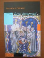 Maurice Druon - Regii blestemati 4. Legea barbatilor