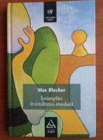 Max Blecher - Intamplari in irealitatea imediata