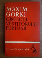 Maxim Gorki - Cantecul vestitorului furtunii
