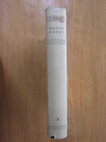 Maxim Gorki - Opere (volumul 3)
