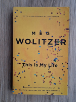 Meg Wolitzer - This is my life