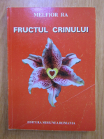Melfior Ra - Fructul crinului