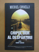 Michael Connelly - Chipul dur al despartirii