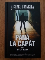 Michael Connelly - Pana la capat