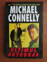 Michael Connelly - Ultimul autograf