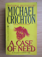 Michael Crichton - A case of need