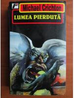 Michael Crichton - Lumea pierduta