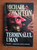 Michael Crichton - Terminalul uman