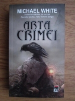 Michael White - Arta crimei