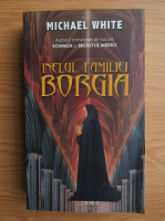 Michael White - Inelul familiei Borgia