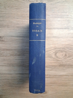 Michel de Montaigne - Les essais (volumul 2, 1926)