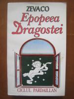 Michel Zevaco - Epopeea dragostei