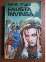 Michel Zevaco - Fausta invinsa