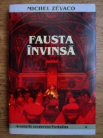 Michel Zevaco - Fausta invinsa