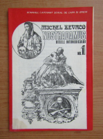 Michel Zevaco - Nostradamus, regele intunericului, nr. 1
