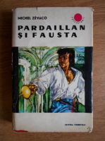 Michel Zevaco - Pardaillan si Fausta