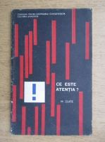 Mielu Zlate - Ce este atentia