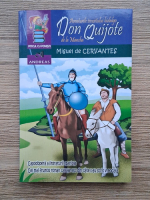 Miguel de Cervantes - Aventurile iscusitului hidalgo Don Quijote de La Mancha