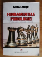 Mihai Anitei - Fundamentele psihologiei