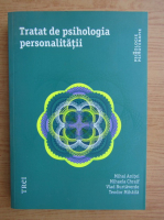 Mihai Anitei, Mihaela Chraif - Tratat de psihologia personalitatii