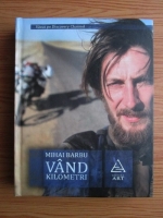 Mihai Barbu - Vand kilometri